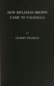 How Rifleman Brown Came to Valhalla